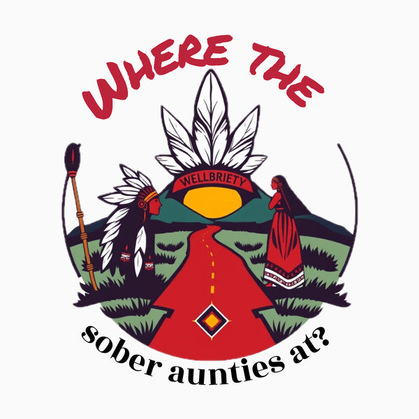 Where the sober aunties at? 